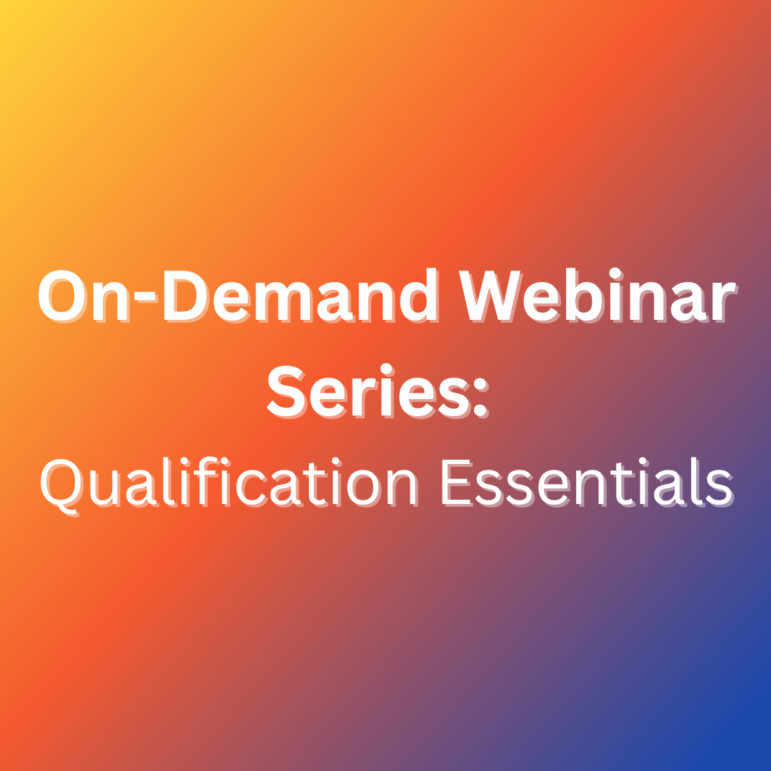 Qualification Essentials Series (on-demand webinar)